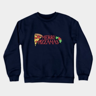 Merry Pizzamas Crewneck Sweatshirt